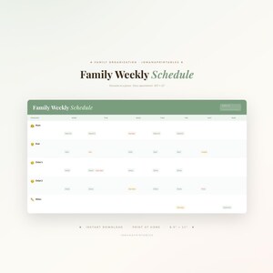 May include: A digital family weekly schedule planner template with a sage green header and white background. The grid features rows for Mum, Dad, Child 1, Child 2, and Other, with columns for each day of the week. Text includes Family Weekly Schedule.