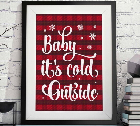 Baby Its Cold Outside Printable Baby Its Cold Outside Sign | Etsy