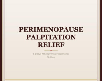 Perimenopause Palpitation Relief Card | 5 Vagal Maneuvers Heart Flutters | PDF Download