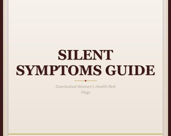 Guide till tysta symptom | Förbisedda varningssignaler för kvinnors hälsa Läkares opinionsbildning | PDF-nedladdning