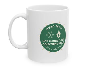 HVAC Technician Mug, Appliance Repair Coffee Cup, I Make Hot Things Cold Gift