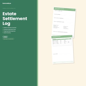 May include: An Estate Settlement Log digital document set featuring a dark green sidebar with white text reading RatchetByte and Estate Settlement Log. Two white pages with green headers show Estate and Executor Overview and Funeral and Memorial Costs.