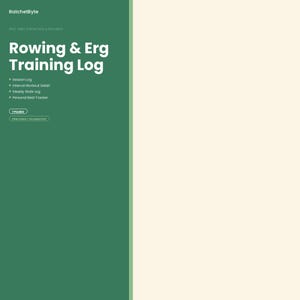 May include: A digital document titled Rowing & Erg Training Log by RatchetByte. The green cover features white text listing features including Session Log, Interval Workout Detail, Steady State Log, Personal Best Tracker, 7 pages, and printable fillable PDF.