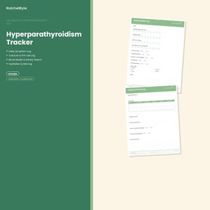 May include: A digital Hyperparathyroidism Tracker document set featuring a green sidebar with white text listing Daily Symptom Log, Calcium & PTH Lab Log, Bone Health & Kidney Watch, and Hydration & Diet Log. Two white pages show symptom and lab tracking forms.