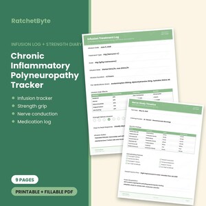 May include: A digital tracker for Chronic Inflammatory Polyneuropathy featuring an Infusion Treatment Log and Nerve Study Timeline. The document includes sections for infusion dates, dosages, side effects, strength grip, and nerve conduction findings.