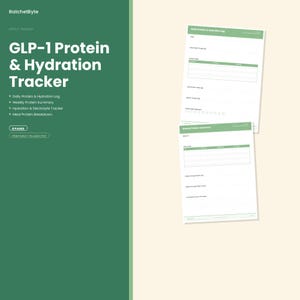 May include: A digital GLP-1 Protein & Hydration Tracker printable and fillable PDF set. The green and white document features a Daily Protein & Hydration Log and a Weekly Protein Summary with sections for tracking protein intake, hydration, and meal breakdowns.