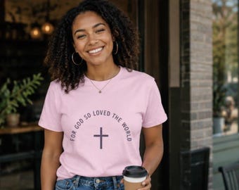 For God So Loved the World Shirt | John 3:16 Christian Cross Tee | Faith Apparel
