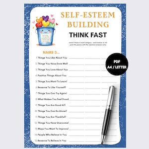 May include: A printable self-esteem building game sheet titled THINK FAST with a blue textured border. It features a cartoon bucket with hearts, fifteen numbered prompts for personal reflection, and a black pen resting on the white paper surface.