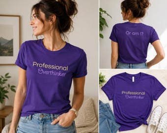 Professional Overthinker Tee | Women's Favorite Tee, Slim Fit Crewneck