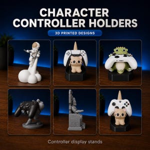 May include: A collection of six 3D printed character controller holders featuring various designs including an astronaut, a cat, a green creature, and a figure on a throne. The text reads CHARACTER CONTROLLER HOLDERS 3D PRINTED DESIGNS.