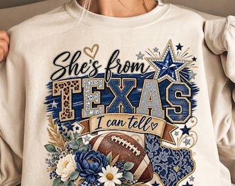 She's From Texas I Can Tell Cowboys Fan PNG, Dallas Football Western Girl Shirt Design, Game Day Sublimation File, Digital Download