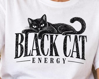 Black Cat Energy PNG, Vintage Cat T-Shirt Design, Distressed Black Cat Sublimation, Halloween Cat Lover Gift, Retro Cat Art Digital File