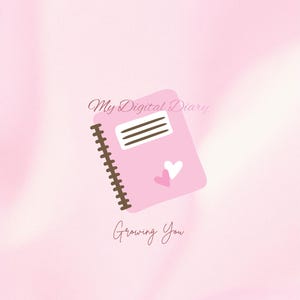 May include: A pink spiral-bound notebook illustration featuring the text My Digital Diary and Growing You. The notebook cover displays a white rectangular label with three horizontal lines and two small hearts in white and pink colors.
