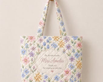Custom Teacher Tote Bag, Personalized Quilted Floral Tote, Teacher Appreciation Gift, End of Year Teacher Gift