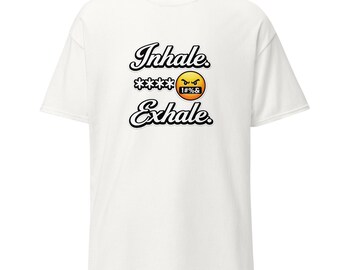 Take Deep Breaths - Mindfulness Silly Cursing Wellness Humor Shirt