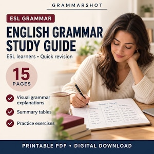 Puede incluir: Una guía de estudio de gramática inglesa ESL de 15 páginas en descarga digital PDF imprimible. La portada presenta el texto GRAMMARSHOT, ESL GRAMMAR, ENGLISH GRAMMAR STUDY GUIDE, ESL learners, Quick revision, e incluye explicaciones visuales, tablas resumen y ejercicios.