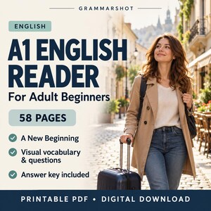 Könnte beinhalten: Ein digitales Bildungsprodukt mit dem Titel A1 English Reader for Adult Beginners, 58 Seiten, mit visuellem Vokabular, Fragen und Lösungsschlüssel. Das Cover zeigt den Text Grammarshot, A New Beginning und Printable PDF Digital Download.