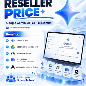 May include: A promotional graphic for Google Gemini AI Pro featuring a laptop displaying the Gemini interface. The text includes Reseller Price, Google Gemini AI Pro – 18 Months, and a list of benefits like 5TB Google Drive storage and NotebookLM Plus.