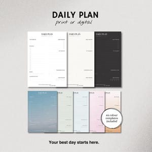May include: A collection of daily planner templates featuring the text DAILY PLAN, print or digital, and 8x colour templates included. The layouts include sections for top priorities, a schedule, habit trackers, and notes in white, black, blue, green, and pink.