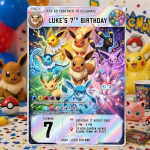 May include: A rectangular birthday invitation card featuring a holographic border and various Eevee evolution characters. The text reads: LETS GO TOGETHER TO CELEBRATE LUKE'S 7TH BIRTHDAY, GO! LETS CATCH SOME LEGENDARY PARTY WITH FRIEND! FUN TIMES, TURNING 7, SATURDAY, 17 AUGUST 2026, 3 PM - 5 PM, 79 HIGH GARDEN AVENUE, BLOOM TOWN, NY 45123, RSVP: (333) 678-888.