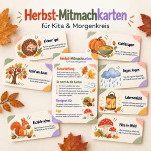 Könnte beinhalten: Ein Set rechteckiger Aktivitätskarten mit dem Titel Herbst-Mitmachkarten für Kita & Morgenkreis, illustriert mit herbstlichen Motiven wie Igel, Kürbissuppe, Apfelbaum, Regen, Laterne, Eichhörnchen und Pilzen sowie erklärenden Texten.