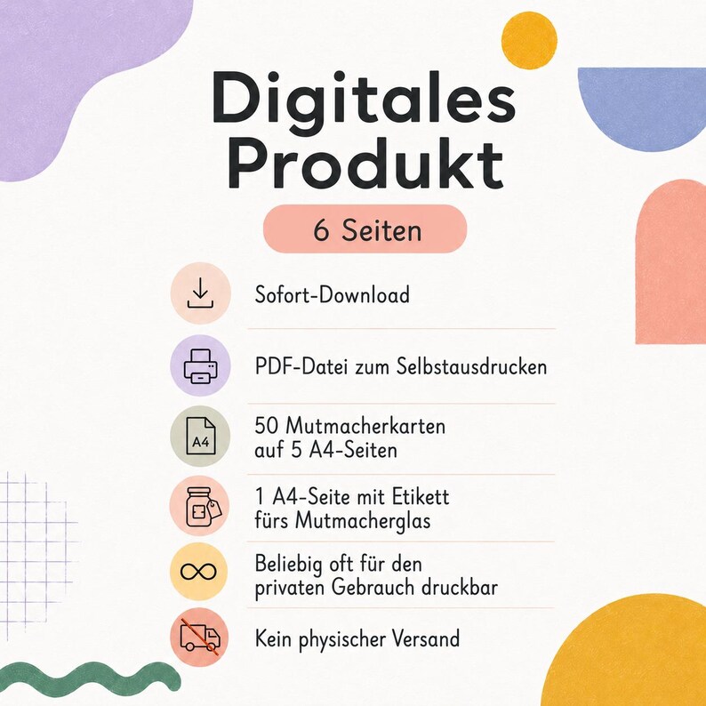 May include: A digital product information sheet with the text Digitales Produkt 6 Seiten. It lists features including instant download, PDF file for printing, 50 encouragement cards on 5 A4 pages, a label page, and no physical shipping.