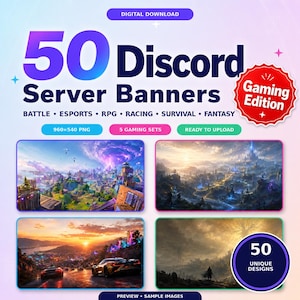 May include: A digital download set of 50 Discord server banners in a gaming edition. The graphic features the text 50 Discord Server Banners, Gaming Edition, and categories like Battle, Esports, RPG, Racing, Survival, and Fantasy. Includes 960x540 PNG files.