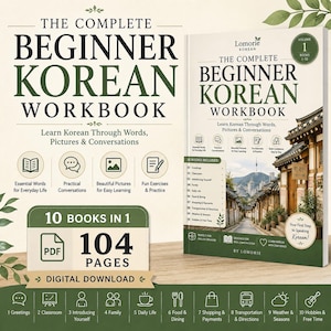 May include: The Complete Beginner Korean Workbook, a digital download featuring 104 pages across 10 books in 1. The cover displays the title, a photograph of a traditional Korean street, and icons representing lessons like greetings, family, and food.