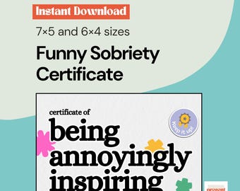 Certificado de sobriedad divertido para imprimir / Inspirador pero molesto / 6x4 y 7x5 / Descarga instantánea / Regalo de sobriedad