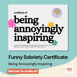 Funny Sobriety Certificate Card Printable | Certificate of Being Annoyingly Inspiring | Printable | Instant Download