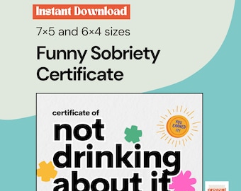 Certificado de sobriedad divertido / No bebo por ello / Reconocimiento de la recuperación (Descarga digital) / Regalo de aniversario de sobriedad