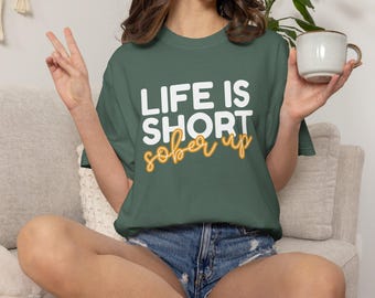 Camiseta Comfort Colors 1717 para la sobriedad / Regalo para la sobriedad / Camiseta de recuperación / Camiseta para dejar de beber / Regalo divertido para la sobriedad