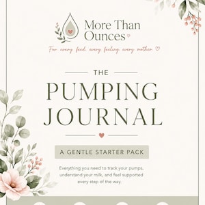 Puede incluir: Una cubierta de diario rectangular titulada The Pumping Journal de More Than Ounces. El diseño presenta ilustraciones florales de color rosa suave, hojas verdes y un fondo neutro. El texto incluye For every feed, every feeling, every mother, A gentle starter pack, y cuatro iconos con etiquetas: Track your pumps, Understand your milk, Support yourself, y You are more than ounces.