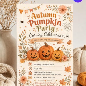 May include: A rectangular invitation card featuring the text Autumn Pumpkin Party Carving Celebration. The design includes three carved jack-o'-lanterns, autumn leaves, flowers, spiderwebs, and event details for Sunday, October 27th at 4:00 PM.