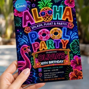 May include: A rectangular pool party invitation featuring neon-style graphics of a pineapple wearing sunglasses, a flamingo, and hibiscus flowers. The text reads ALOHA POOL PARTY, CELEBRATING OLIVIA'S 10TH BIRTHDAY, SATURDAY, JULY 26, 2025, 3:00 PM - 6:00 PM.