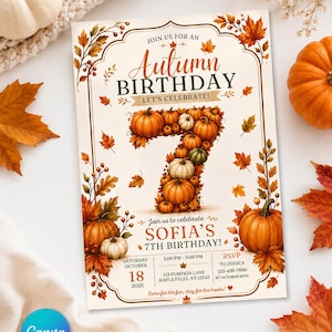 May include: A rectangular birthday invitation card featuring the text Autumn Birthday and a large number 7 composed of various pumpkins. The design includes orange autumn leaves, berries, and event details for Sofia's 7th birthday on October 18, 2025.