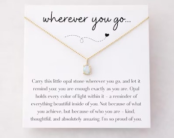 Wherever You Go Opal Necklace for Daughter, Graduation Jewelry Gift for High School Senior