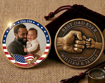Custom Dad Challenge Coin | Personalized First Father’s Day Gift, Best Dad Ever Photo Coin, USA 250 Patriotic Keepsake Gift for Dad