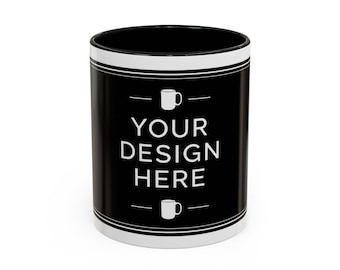 Custom Design Coffee Mug | 11oz 15oz Accent Mug