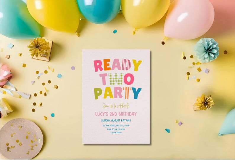May include: A rectangular birthday invitation card with white background and colorful text reading READY TWO PARTY, Join us to celebrate, LUCY'S 2ND BIRTHDAY, SUNDAY, AUGUST 8 AT 4PM, 123 ANY STREET, ANY CITY, 55555, RSVP TO LUCY'S MOM 555.555.5555.