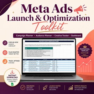 May include: A digital Meta Ads Launch & Optimization Toolkit displayed on a laptop screen. The graphic features a spreadsheet interface with a step-by-step checklist, campaign planner, audience planner, creative tracker, and performance dashboard.