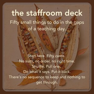 The Staffroom Deck: 50 Card Teacher Wellbeing Deck