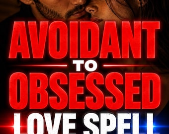 Avoidant to Obsessed Love SPELLs, End Hot and Cold Behavior, Stubborn Target Obsession Binding, Make Him Chase You | Same Day Casting