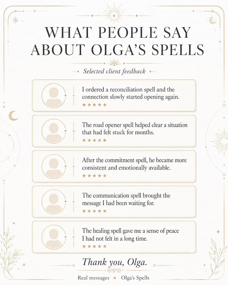May include: A testimonial graphic titled WHAT PEOPLE SAY ABOUT OLGA'S SPELLS featuring five reviews with five-star ratings. Each entry includes a generic user icon and text describing experiences with reconciliation, road opener, commitment, communication, and healing spells.