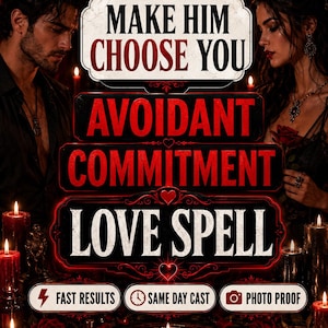 May include: A digital graphic featuring a man and a woman with red roses and candles. The text reads: MAKE HIM CHOOSE YOU, AVOIDANT COMMITMENT, LOVE SPELL, FAST RESULTS, SAME DAY CAST, and PHOTO PROOF. The design uses a dark, red, and black colour palette.