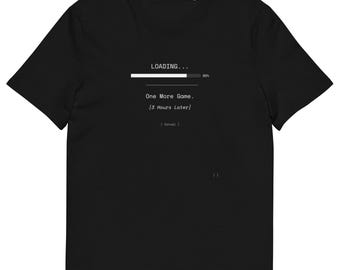 Una partida más, 3 horas después · Camiseta de algodón orgánico para gamers · Regalo divertido para gamers (para él o para ella) · Camiseta para gamers