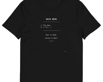 Born to Game Forced to Work · Organic Cotton Gamer Shirt · Funny Gaming Tee · Gamer Gift for Him