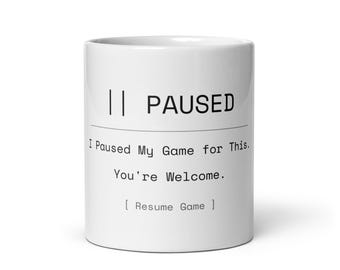 Pausé mi juego por esta taza · Regalo divertido para gamers · Taza de café para gamers · Taza para gamers