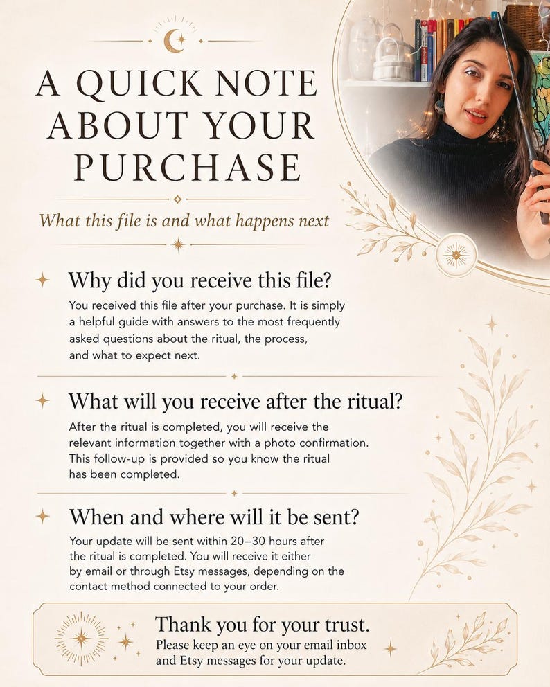 May include: A digital information sheet titled A QUICK NOTE ABOUT YOUR PURCHASE with gold decorative accents. It explains post-purchase procedures, ritual follow-up details, and communication timelines, including a note to check email and Etsy messages.