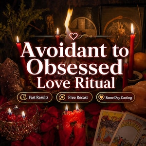 Avoidant to Obsessed Love Ritual | Bring Back Avoidant Ex, Commitment Ritual, Reconciliation Ritual, Communication Energy